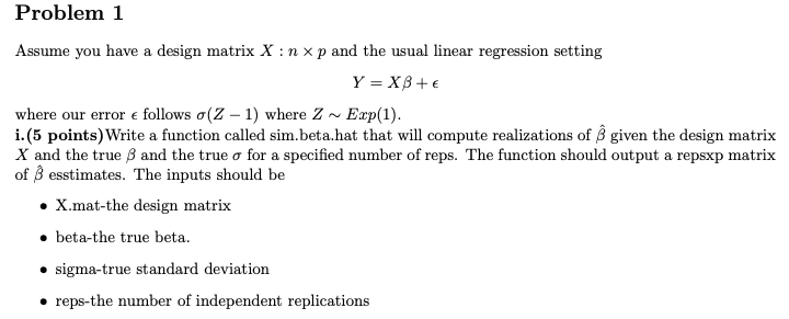 Problem 1 Assume You Have A Design Matrix X N Xp A Chegg Com