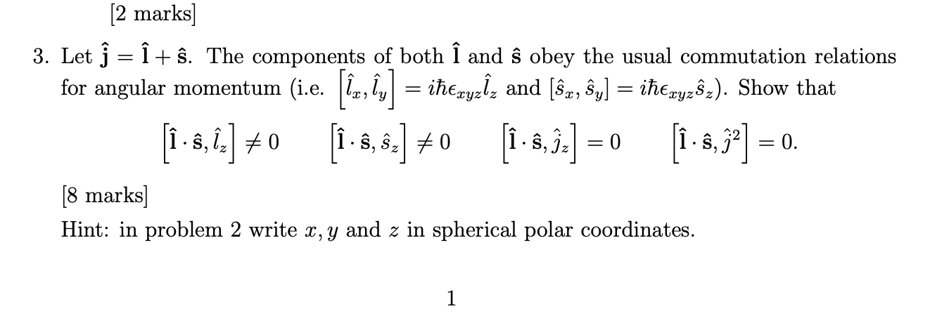 Solved 2 Marks 3 Let J I ŝ The Components Of Both Chegg Com