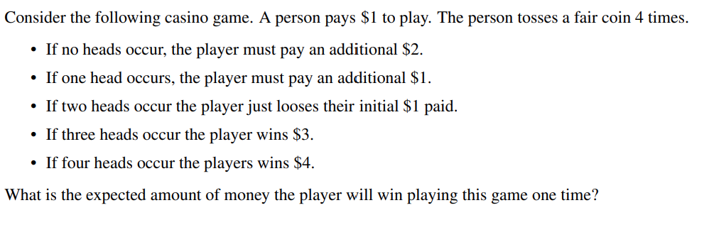 Solved Consider the following casino game. A person pays $1