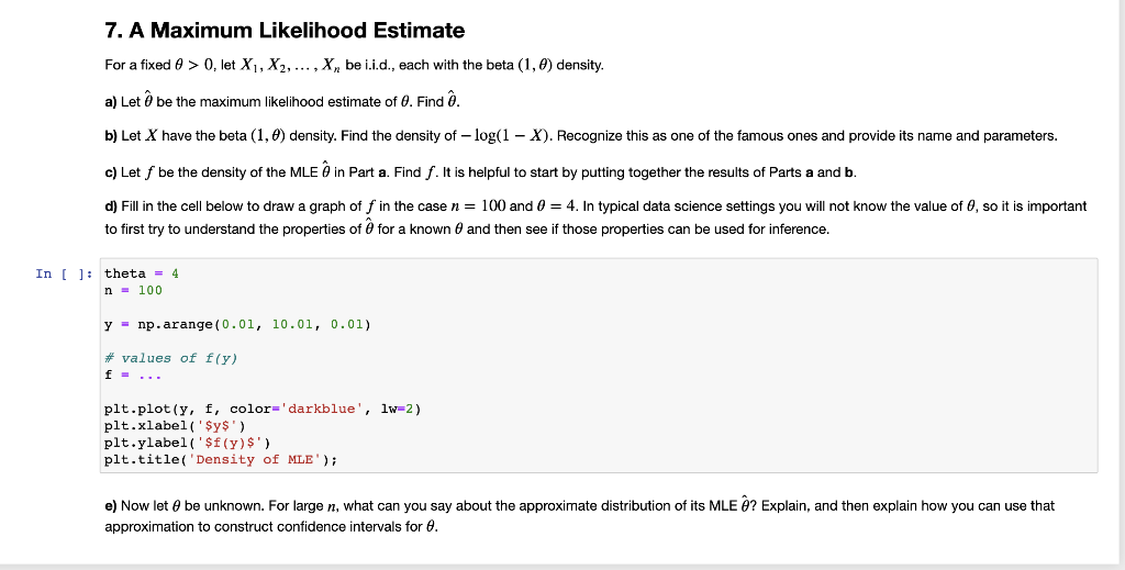 Solved 7. A Maximum Likelihood Estimate For a fixed e > 0, | Chegg.com