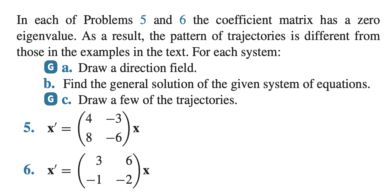 Solved In each of Problems 5 and 6 the coefficient matrix | Chegg.com