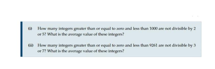 Solved (1) How many integers greater than or equal to zero | Chegg.com