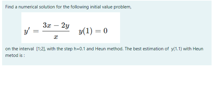 Solved Find A Numerical Solution For The Following Initial | Chegg.com