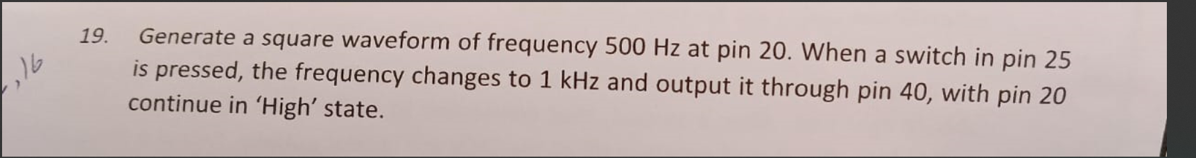 Solved Generate a square waveform of frequency 500 ﻿Hz at | Chegg.com