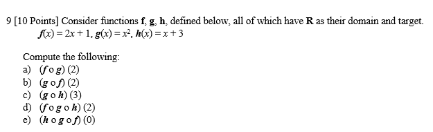 Solved 9 [10 ﻿points] ﻿consider Functions F G H ﻿defined