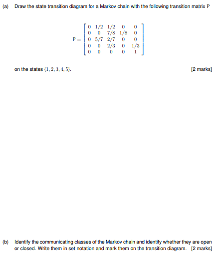 Solved Draw the state transition diagram for a Markov chain | Chegg.com
