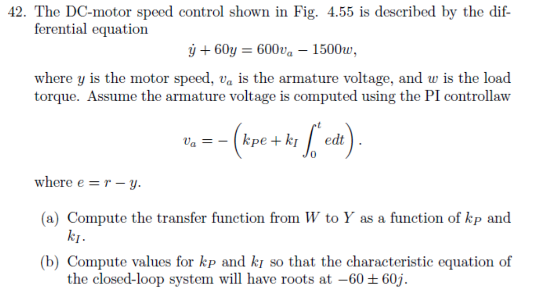 Solved 42. The DC-motor speed control shown in Fig. 4.55 is | Chegg.com
