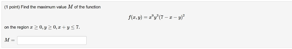 Solved (1 point) Find the maximum value M of the function on | Chegg.com