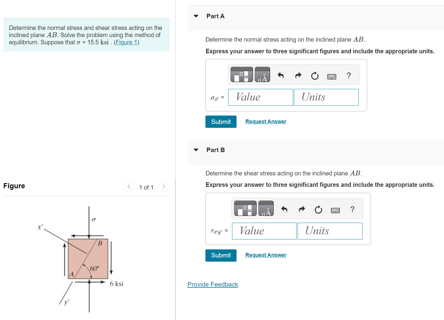 Solved Determine the normal stress and shear stress acting | Chegg.com