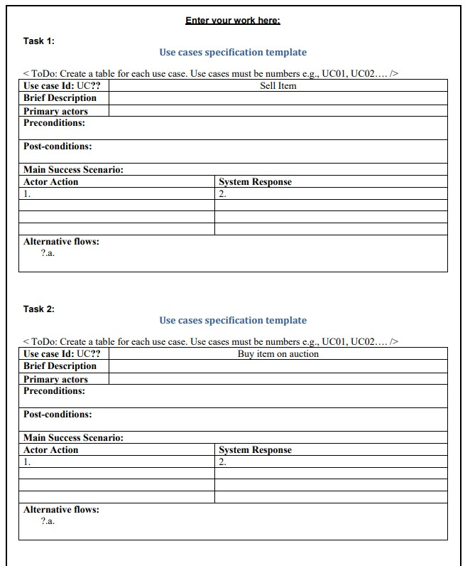 Enter vour work here: Task 1: Use cases specification template <ToDo: Create a table for each use case. Use cases must be num