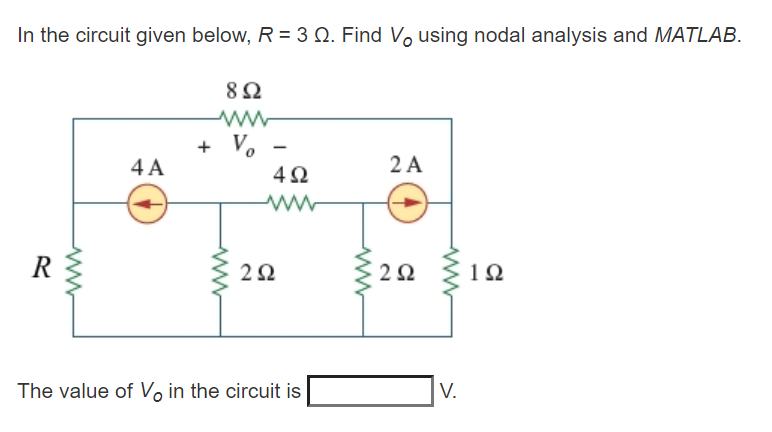 Solved In the circuit given below, R = 3 Ω. Find Vo using | Chegg.com