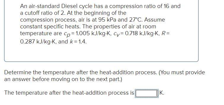 Solved An air-standard Diesel cycle has a compression ratio | Chegg.com