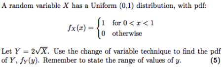 Solved A random variable X has a Uniform (0,1) distribution, | Chegg.com