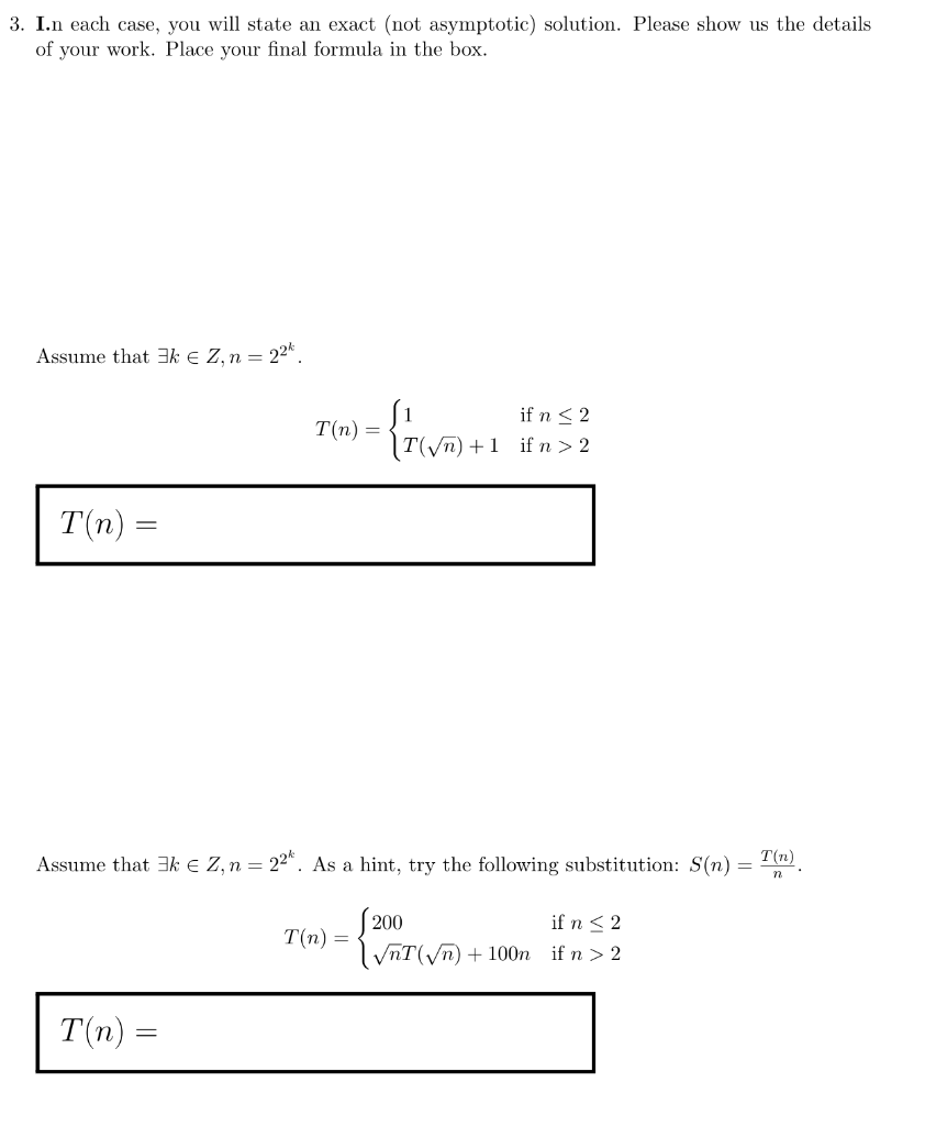 Solved 3 I N Each Case You Will State An Exact Not Asy Chegg Com