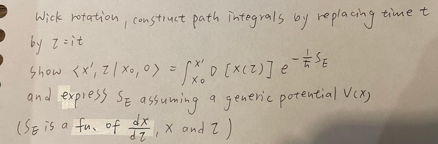 Pekkadillo comedy Faial Solved Wick rotation, construct path integrals by replacing | Chegg.com