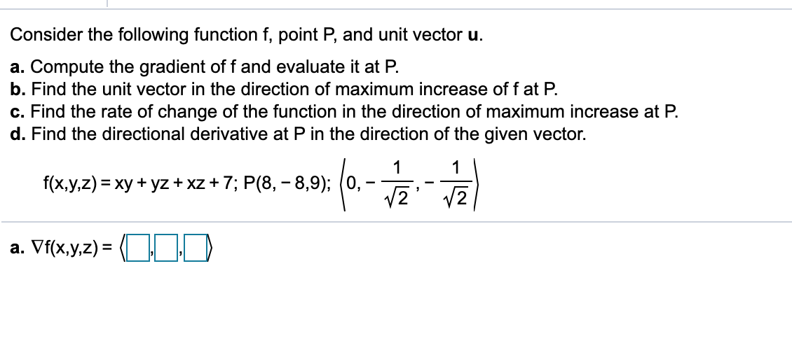 Solved 8 4 9 9 9 Consider The Function F X Y Z E Xyz Chegg Com