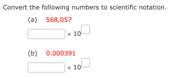 Solved Convert the following numbers to scientific notation. | Chegg.com