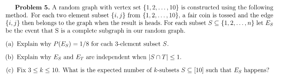 Solved Problem 5. A random graph with vertex set {1,2, ..., | Chegg.com