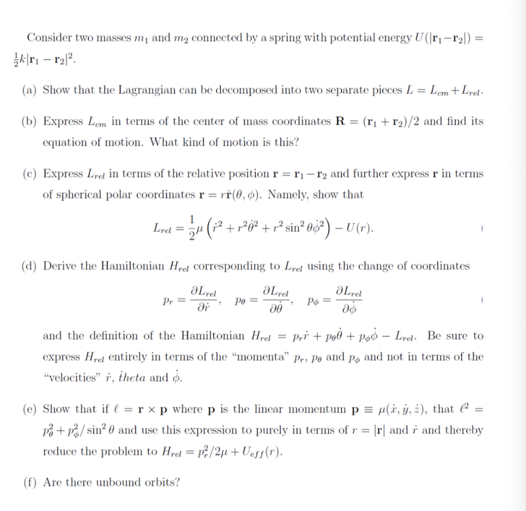 Solved Consider two masses m and m2 connected by a spring | Chegg.com