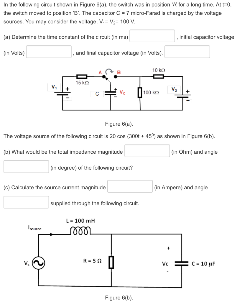 Solved In The Following Circuit Shown In Figure 6(a), The 