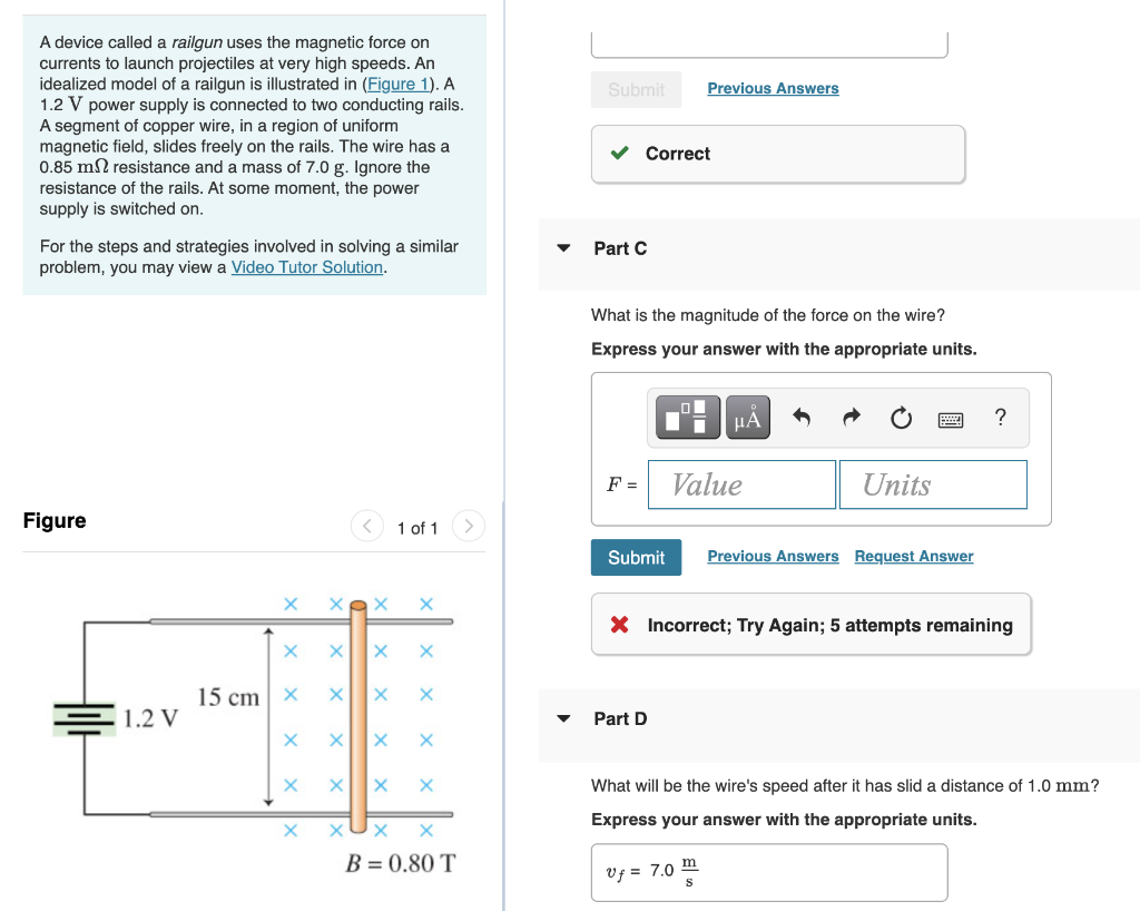 Solved A device called a railgun uses the force on
