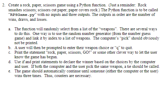 Solved 2. Create a rock, paper, scissors game using a Python | Chegg.com