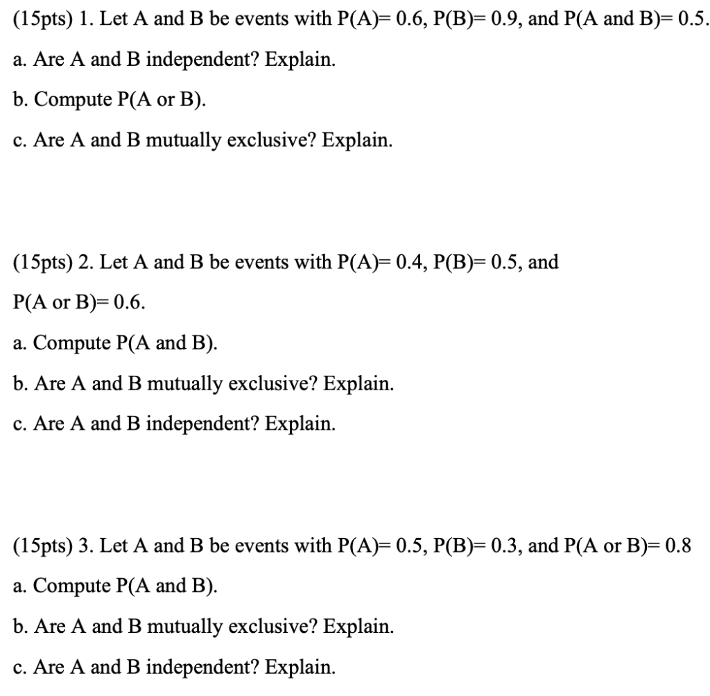 Solved (15pts) 1. Let A And B Be Events With | Chegg.com