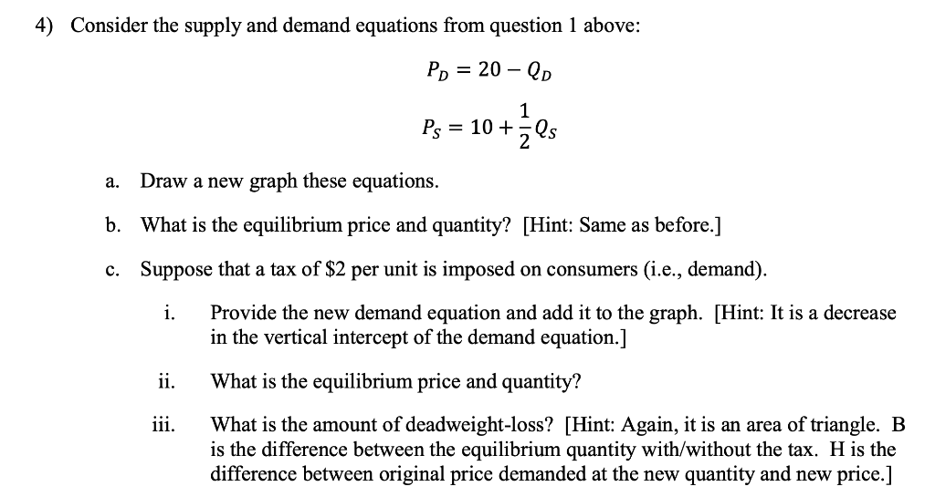 Solved 4) Consider The Supply And Demand Equations From | Chegg.com