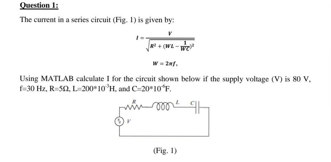 Solved Question 1 The Current In A Series Circuit Fig 1