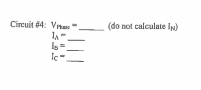 Solved Circuit \#4: VPhase = (do not calculate IN ) | Chegg.com