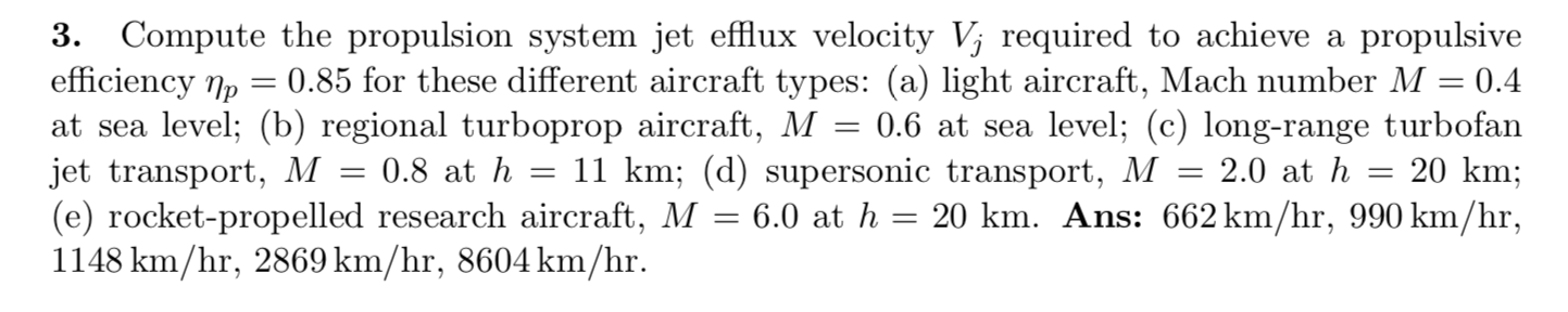Solved 3. Compute the propulsion system jet efflux velocity | Chegg.com