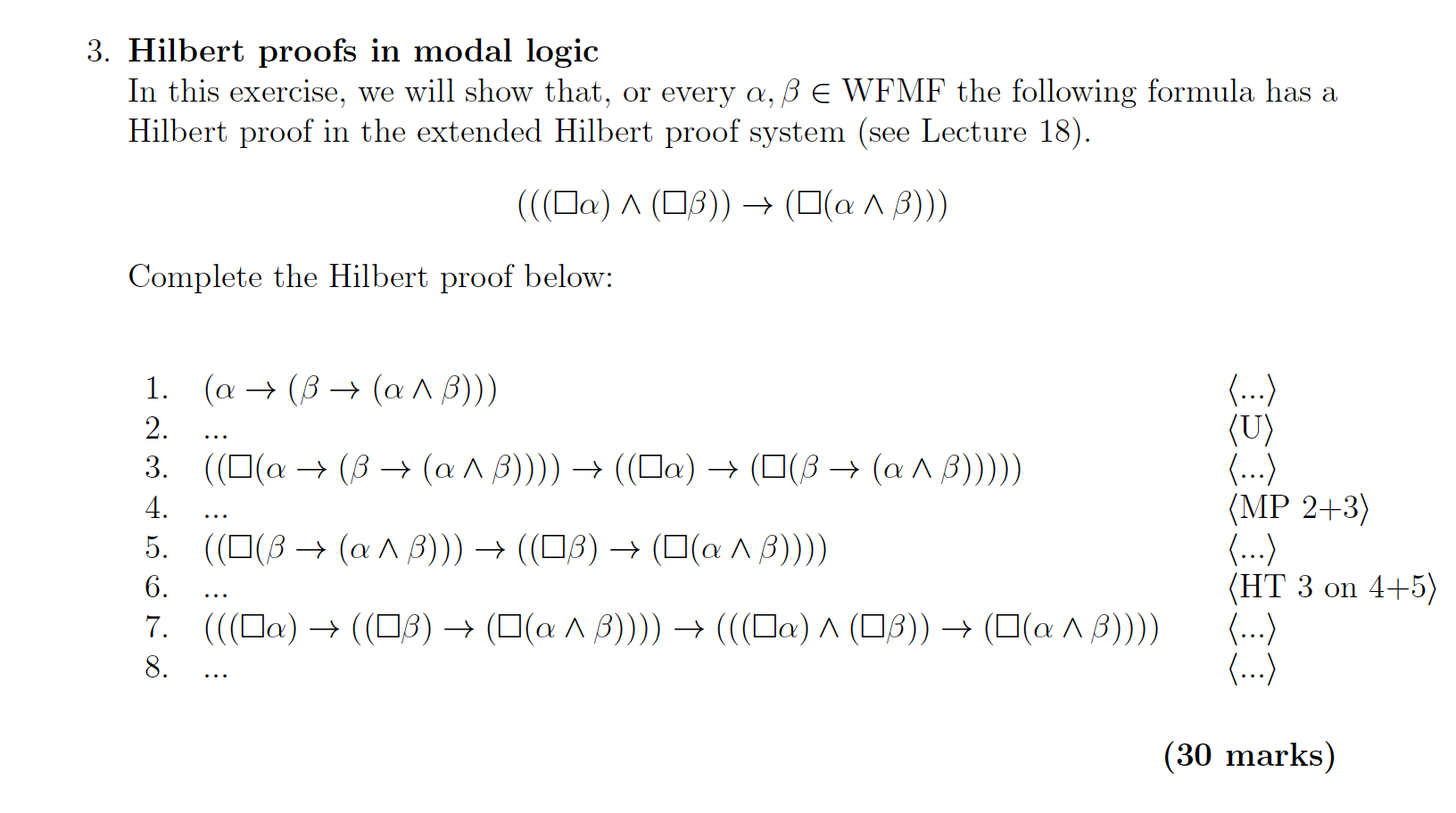 Solved 3. Hilbert proofs in modal logic In this exercise, we