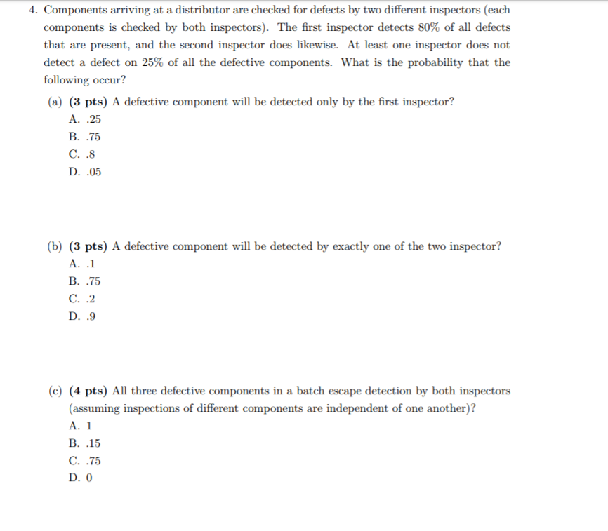Solved 4. Components arriving at a distributor are checked