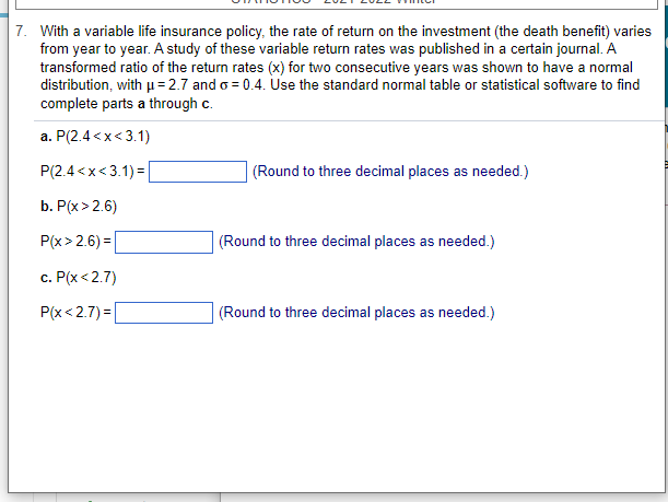 Solved a 7. With a variable life insurance policy, the rate | Chegg.com