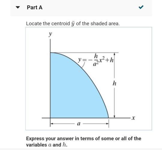 Solved Part A Locate The Centroid Y Of The Shaded Area. +h 