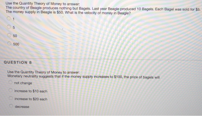 Solved Use the Quantity Theory of Money to answer: The | Chegg.com
