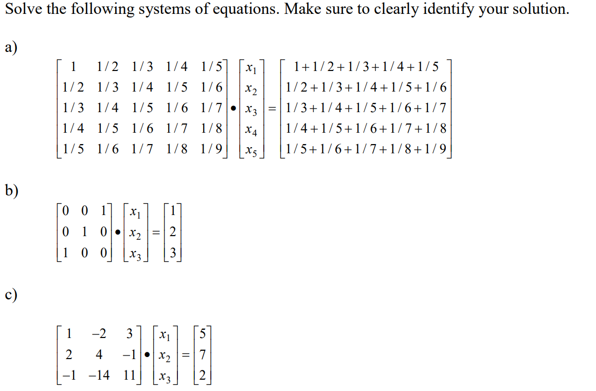 Solved Solve The Following Systems Of Equations Make Sure Chegg Com