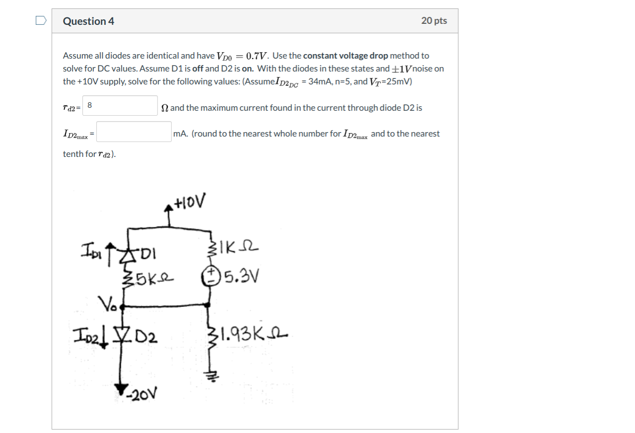 Solved Question 4 20 pts Assume all diodes are identical and | Chegg.com