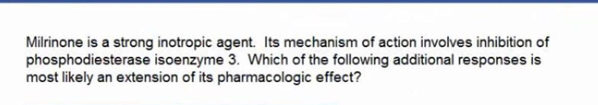 Milrinone is a strong inotropic agent. Its mechanism | Chegg.com