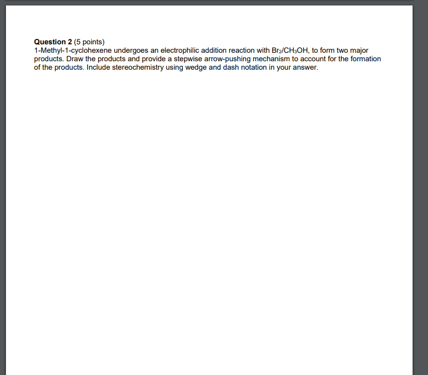 Solved Question 2 (5 Points) 1-methyl-1-cyclohexene 