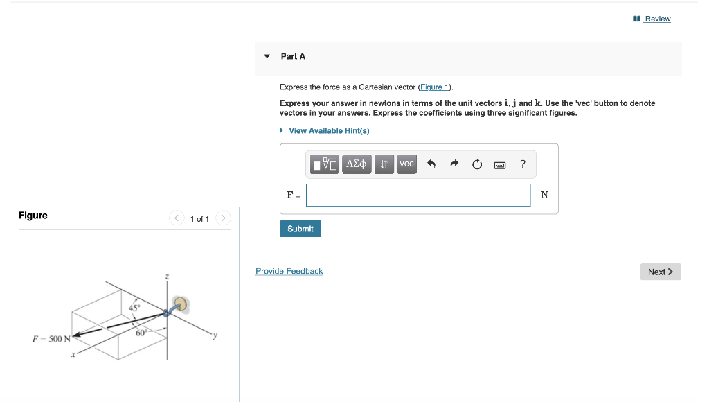 Solved MI Review Part A Express the force as a Cartesian | Chegg.com