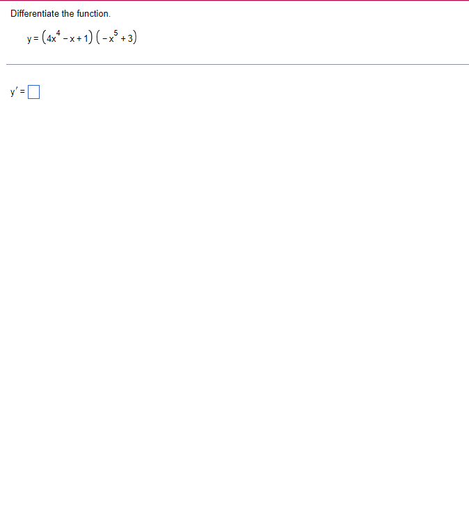 Differentiate the function. \[ y=\left(4 x^{4}-x+1\right)\left(-x^{5}+3\right) \] \[ y^{\prime}= \]