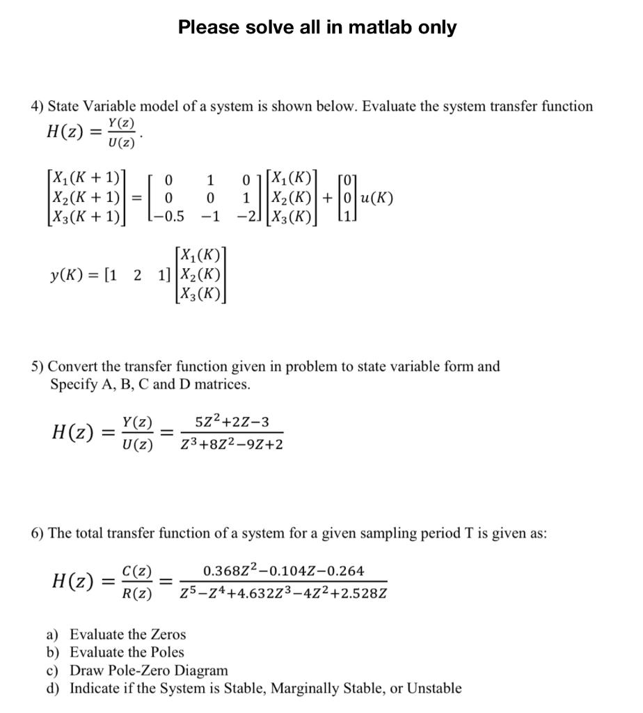 Solved Please solve all in matlab only 4) State Variable | Chegg.com