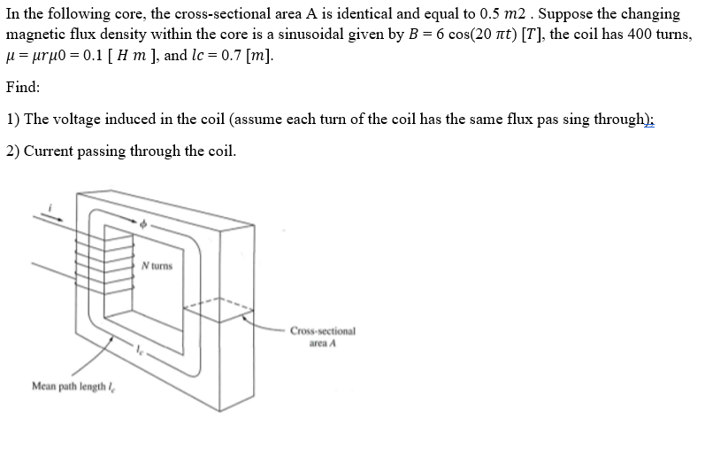 Solved In the following core, the crosssectional area A is