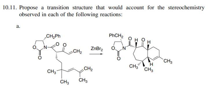 Solved 10.11. Propose a transition structure that would | Chegg.com