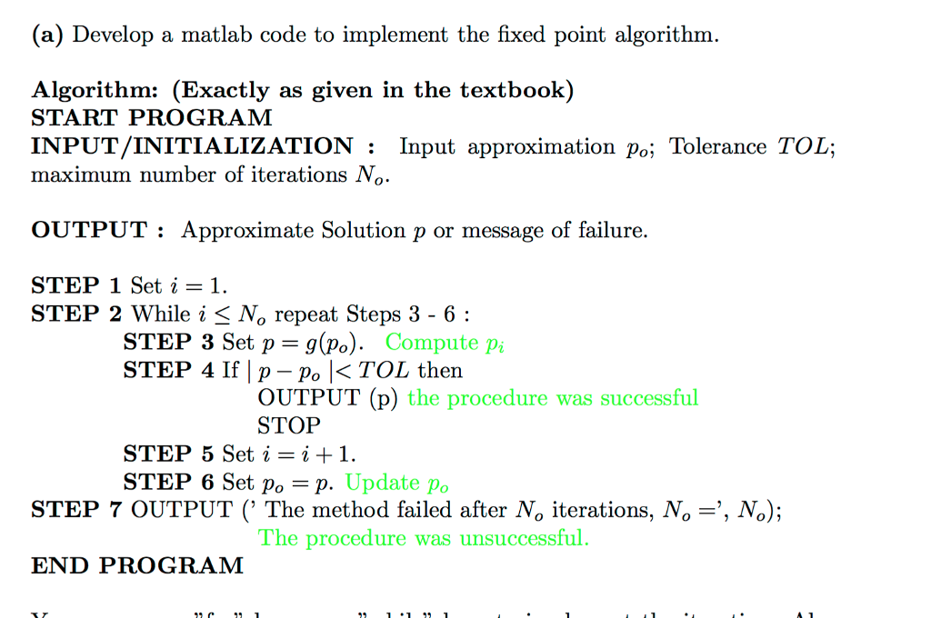 Solved (a) Develop a matlab code to implement the fixed | Chegg.com