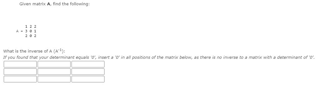 Solved Given matrix A, find the following: 1 2 2 A = 3 0 1 | Chegg.com