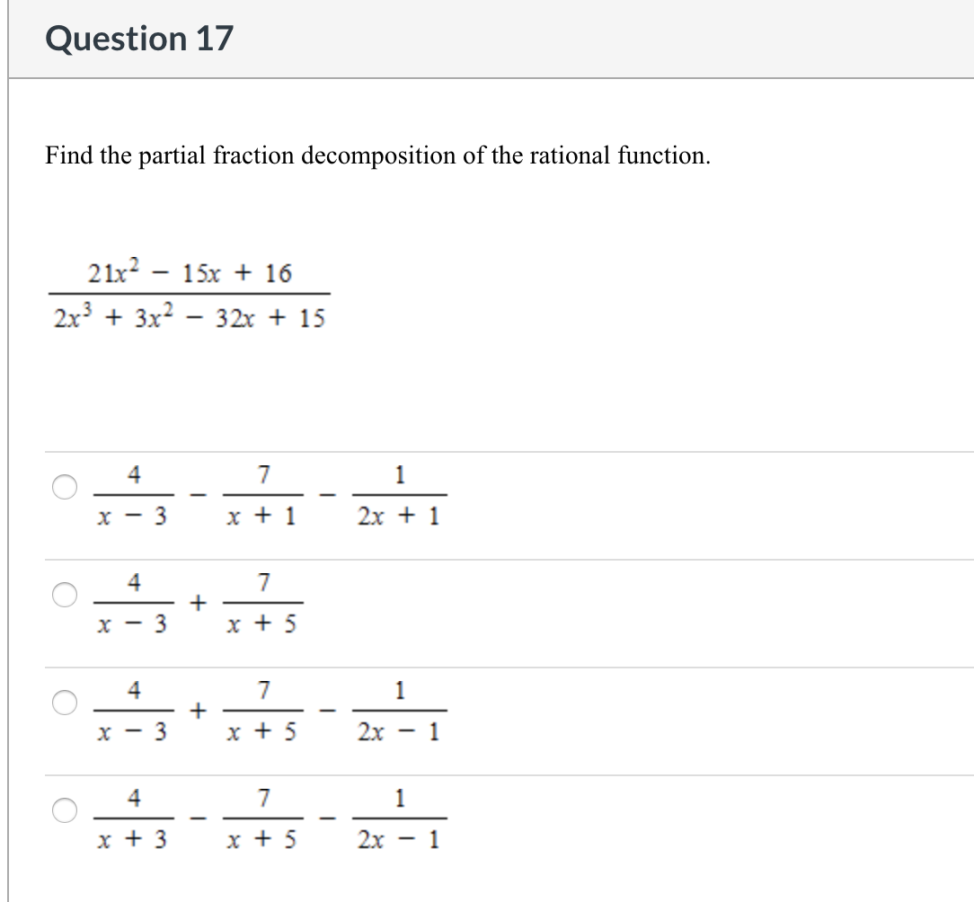 Solved Question 17 Find The Partial Fraction Decomposition | Chegg.com