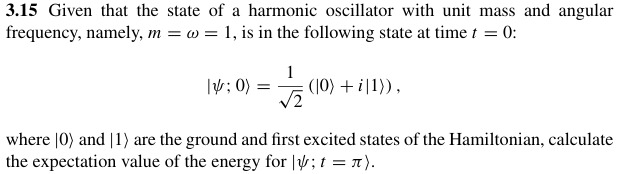 Solved 3.15 ﻿Given that the state of a harmonic oscillator | Chegg.com