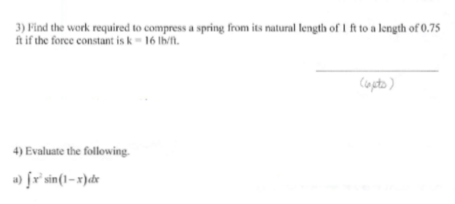Solved 3) Find the work required to compress a spring from | Chegg.com